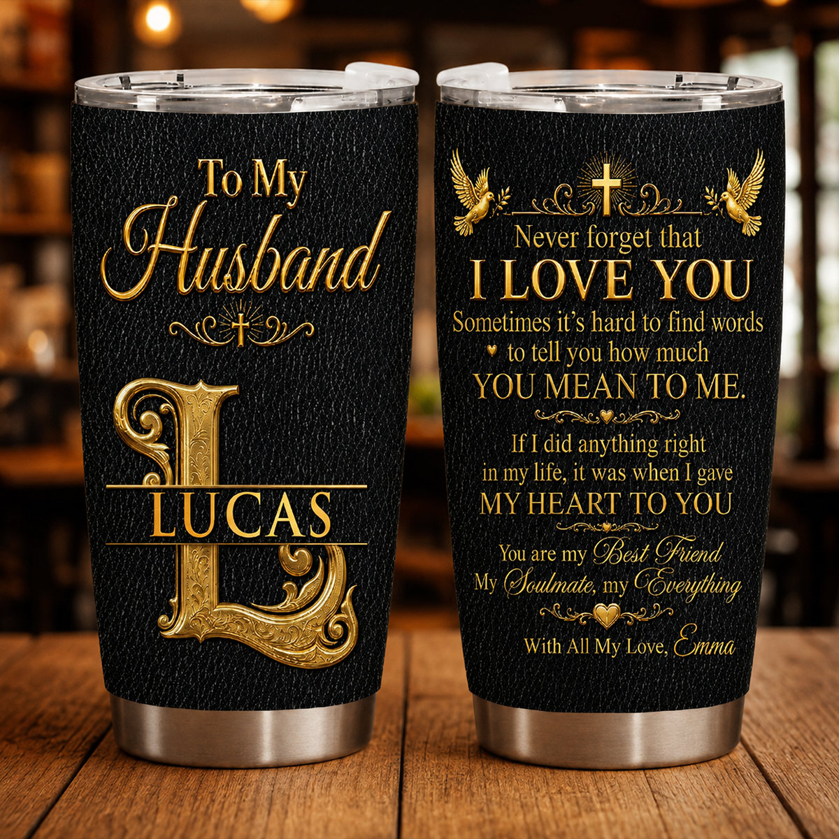 To My Husband Never Forget That I Love You - Personalized Tumbler Gift for Him