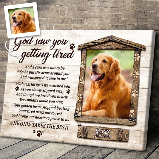 Personalized God Saw You Getting Tired Canvas / Poster - Custom Memorial Gifts For Dog Owners