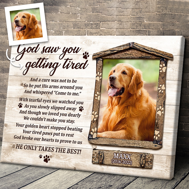 Personalized God Saw You Getting Tired Canvas / Poster - Custom Memorial Gifts For Dog Owners