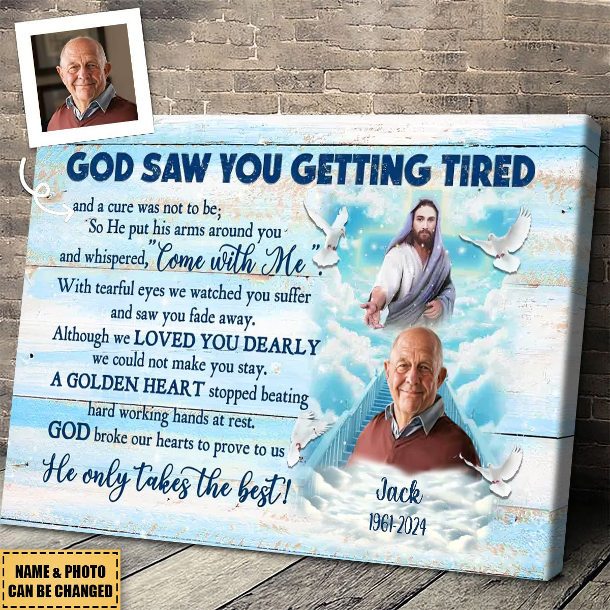 God Saw You Getting Tired - Personalized Customized Photo Memorial Canvas / Poster