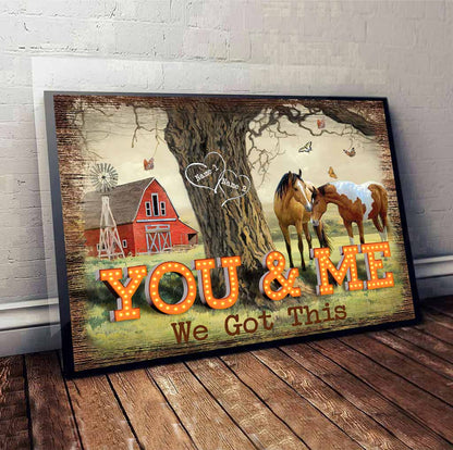 You And Me We Got This - Personalized Horse Couple Poster / Canvas