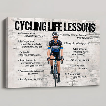 Personalized Cycling Life Lessons Poster / Canvas - Custom Gift For Cycling Lovers (Upload Your Photo)