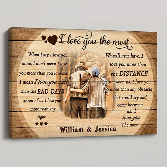 Personalized Custom Old Couple I Love You The Most Poster / Canvas - Custom Anniversary Gift for Grandparents