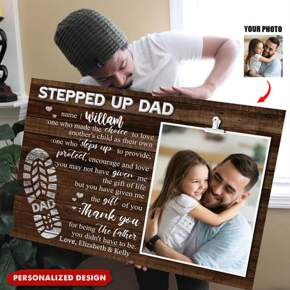 Personalized Stepped Up Dad Photo Canvas / Poster - Custom Father’s Day Gift
