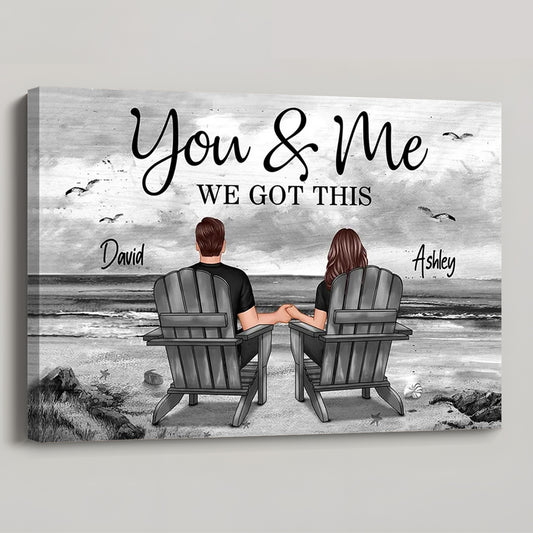 Personalized 'You & Me We Got This' Couple Canvas - Custom Anniversary Gift