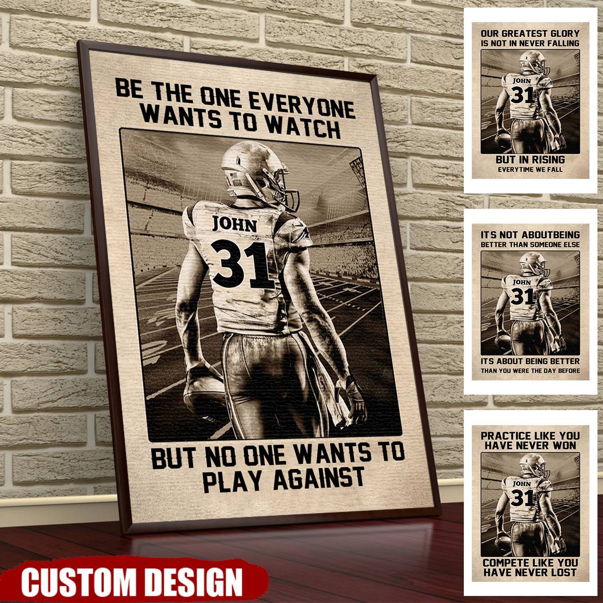 Be The One Everyone Wants To Watch - Personalized American Football Poster / Canvas
