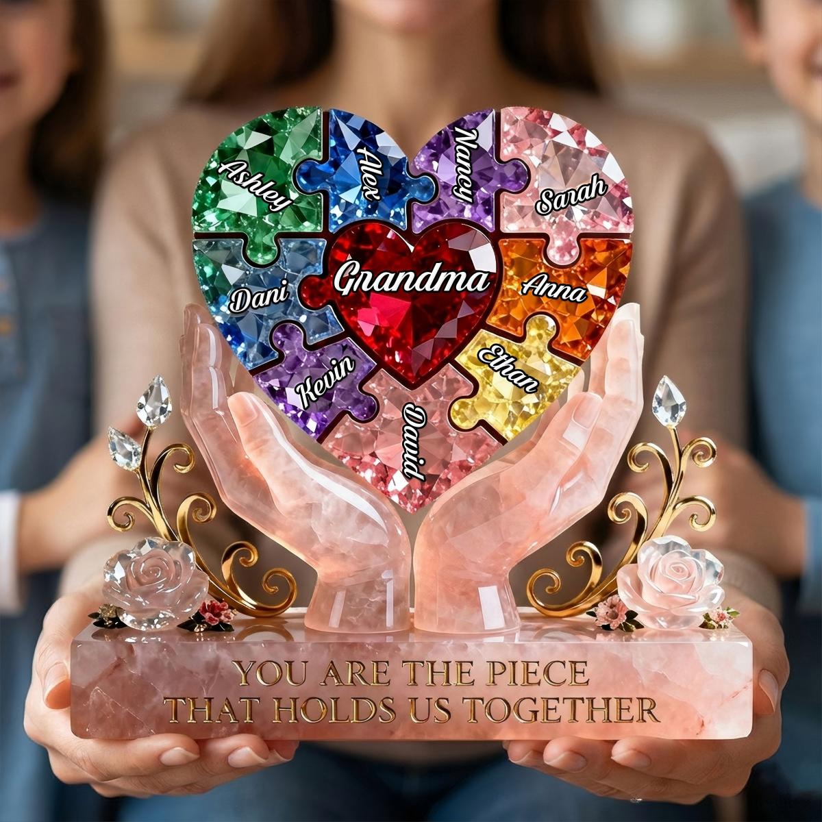 You Are The Piece That Holds Us Together - Personalized Plaque - Gift For Grandma/Mom