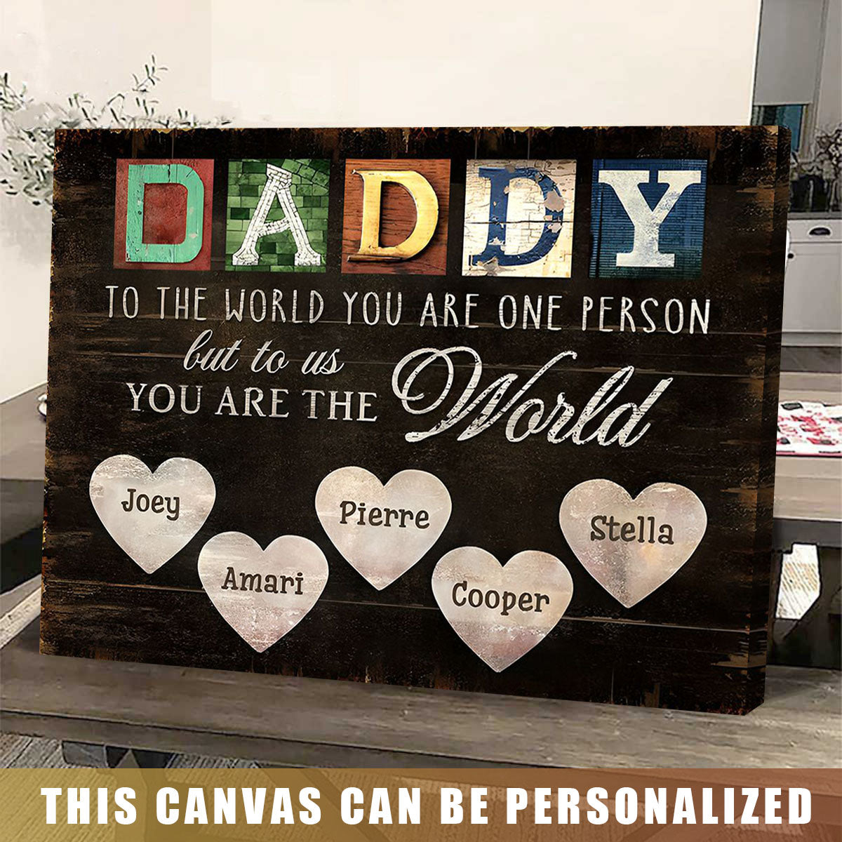 You Are The World - Personalized Custom Canvas / Poster For Dad and Grandpa