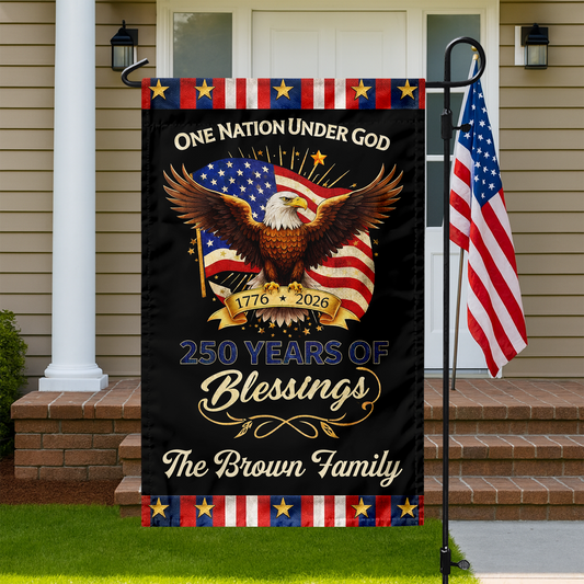 One Nation Under God 250 Years Of Blessings - Personalized Custom Family Name Garden Flag