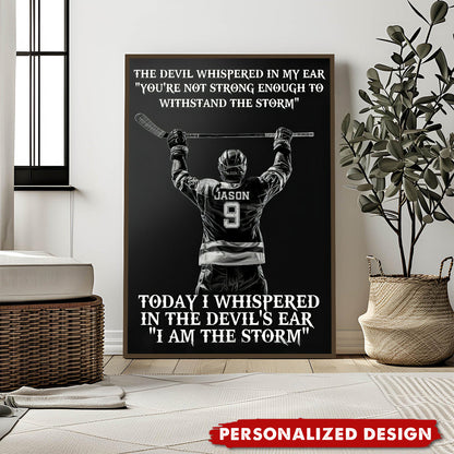 “I Am The Storm” Personalized Hockey Player Poster / Canvas - Gift For Hockey Lovers
