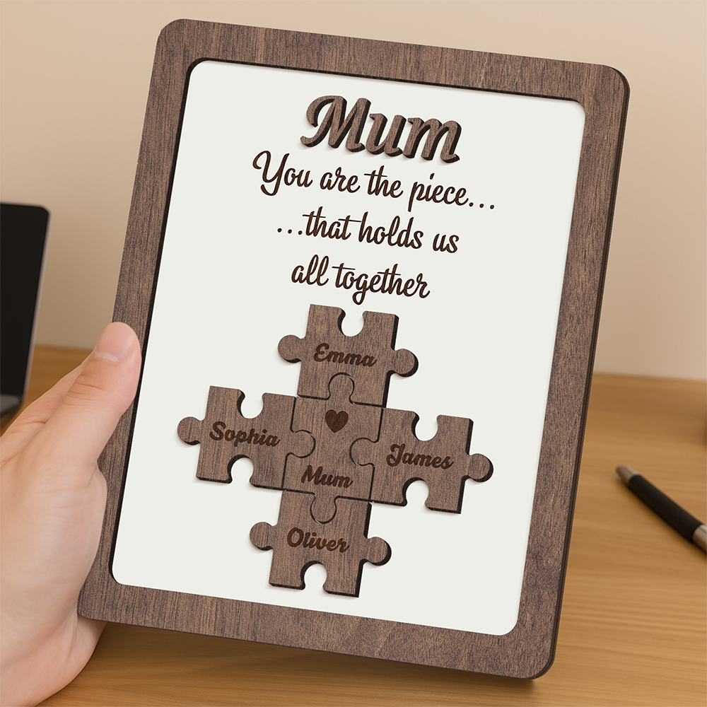 You Are The Piece That Holds Us Together - Personalized 2-Layered Wooden Plaque