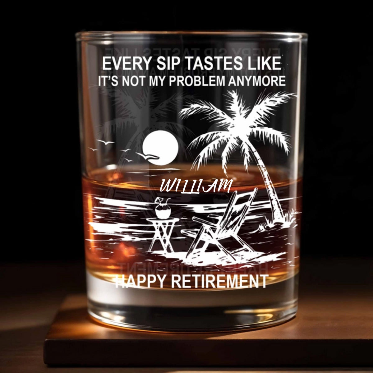 Every Sip Tastes Like Happy Retirement - Personalized Custom Palm Trees And Beach Chair Whiskey Glass