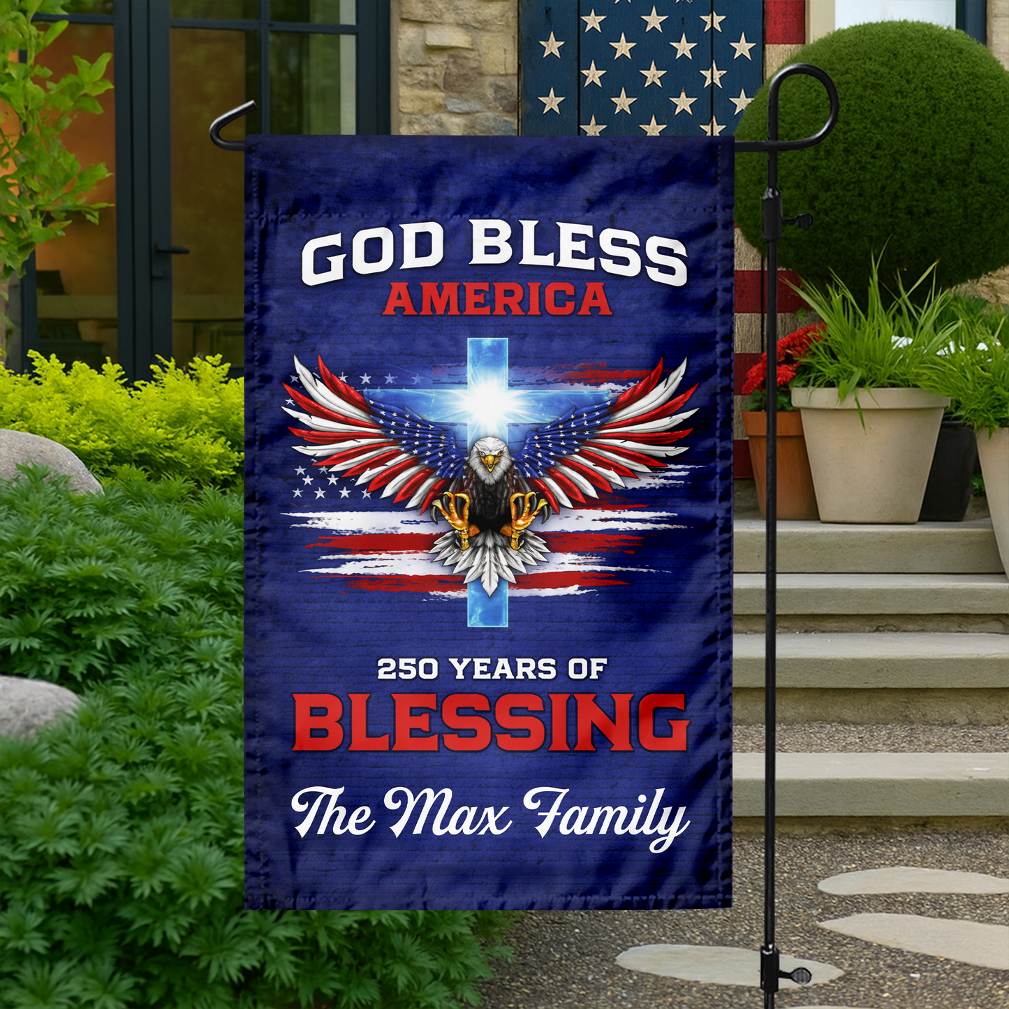 250 Years Of Blessing - Personalized 250th Anniversary USA Patriotic Garden Flag