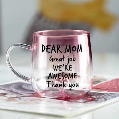 Dear Mom I Am Awesome - Personalized Gradient Glass Mug