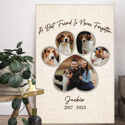 Personalized Custom Pet Photo “A Best Friend Is Never Forgetten” Canvas / Poster - Custom Gift For Pet Dog Memorial Loss