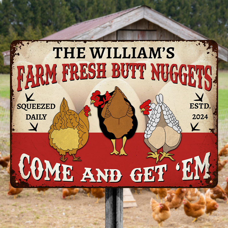 Farm Fresh Butt Nuggets - Personalized Custom Farm Chicken Metal Signs