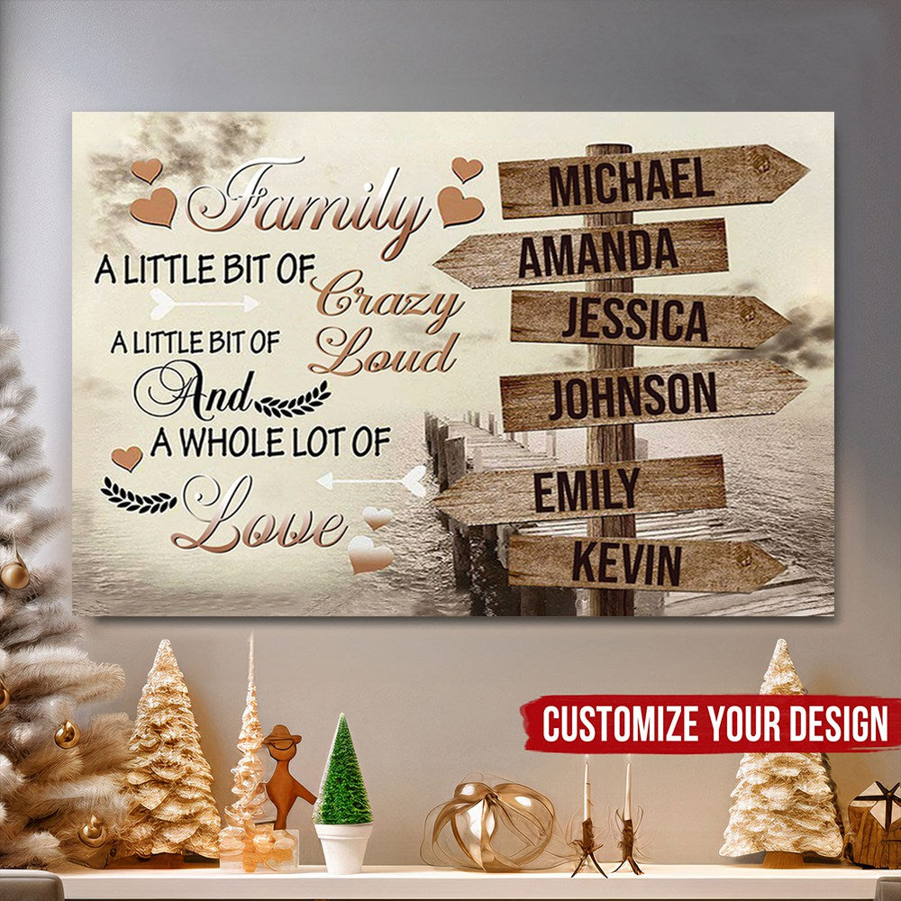 Personalized Family Canvas / Poster: 'Crazy, Loud & A Whole Lot of Love' Wall Art
