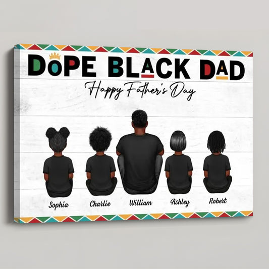 Personalized Dope Black Dad Poster / Canvas - Custom Heartfelt Father's Day Gift For Dad