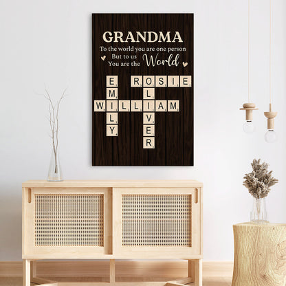 Personalized “To The World You Are One Person” Canvas / Poster - Custom Gift for Grandma