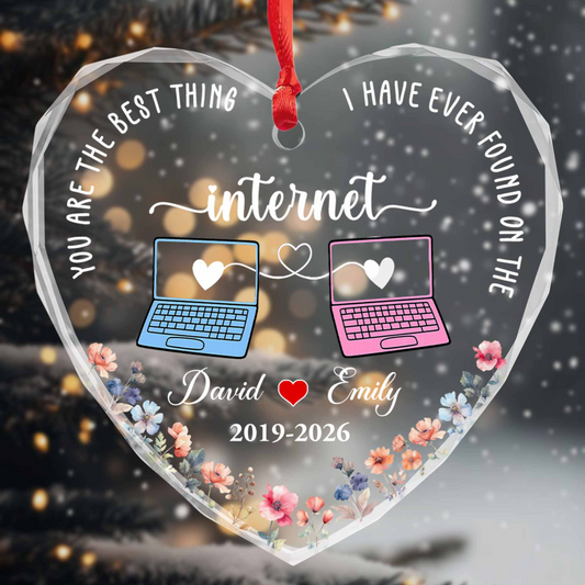 You Are The Best Thing Found On Internet - Personalized Glass Ornament Couple Gift