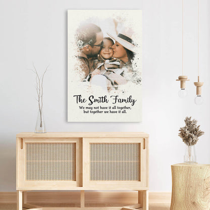 We May Not Have It All Together - Personalised Family Canvas / Poster