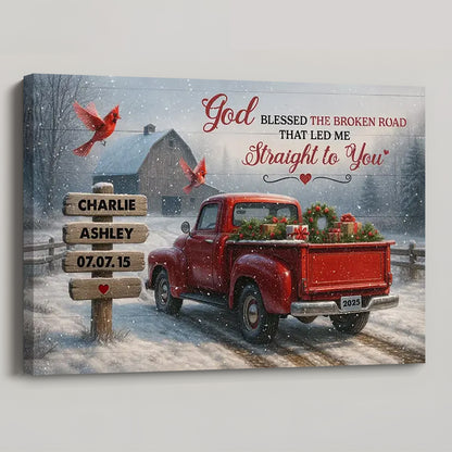 God Bless the Broke Road That Led Me Straight to You - Personalized Couple's Anniversary Canvas / Poster
