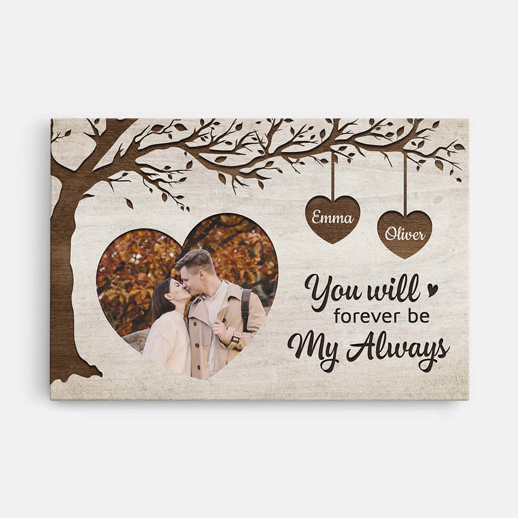You Will Forever Be My Always - Personalised Couple Photo Canvas / Poster