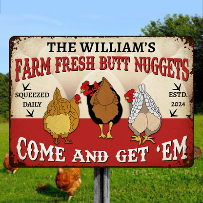 Farm Fresh Butt Nuggets - Personalized Custom Farm Chicken Metal Signs