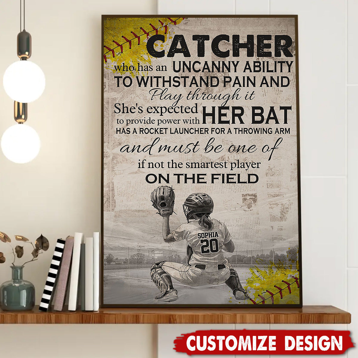 “Catchers Are Expected To Provide Power” - Personalized Softball Girl Poster / Canvas