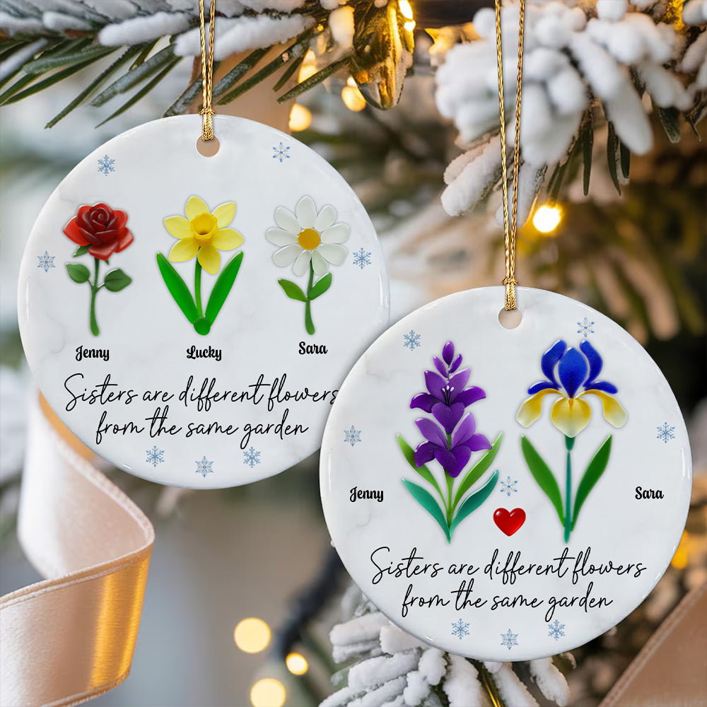 Sisters Are Different Flowers Personalized Ceramic Ornament - Custom Keepsake Gift