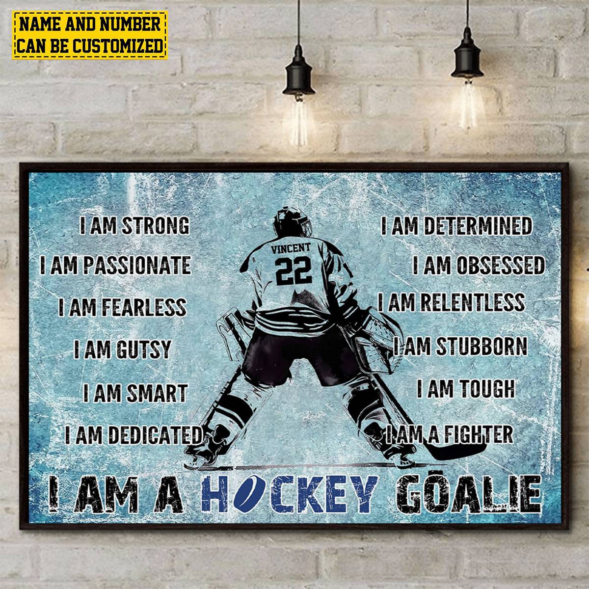 “I Am A Hockey Goalie” Personalized Motivational Poster / Canvas - Gift for Goalies & Players