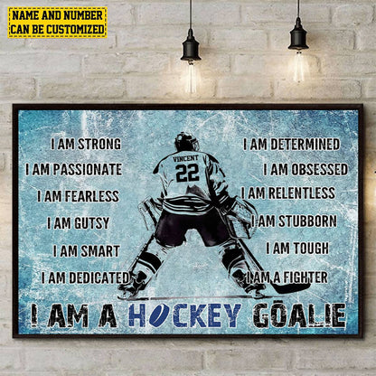 “I Am A Hockey Goalie” Personalized Motivational Poster / Canvas - Gift for Goalies & Players