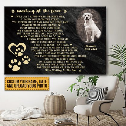 I’ll Be Waiting At The Door - Personalized Custom Dog Photo Memorial Canvas / Poster