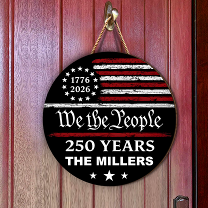 Family Name 250 Years We the People - Personalized Sign