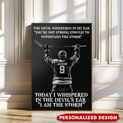 “I Am The Storm” Personalized Hockey Player Poster / Canvas - Gift For Hockey Lovers