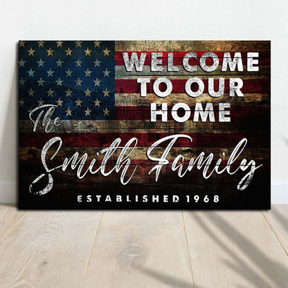 Welcome To Our Home - Personalized Custom Family Name Canvas / Poster