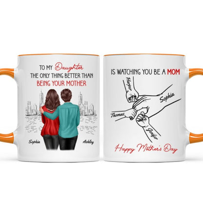 Personalized Mug: From Mom & Dad to Daughter - Watching You Be a Mom - Mother’s Day Gift for Daughter