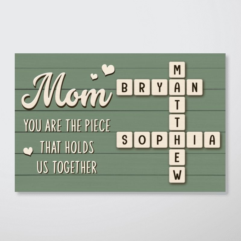 Mom The Piece That Holds Us Together - Personalized Family Crossword Poster / Canvas