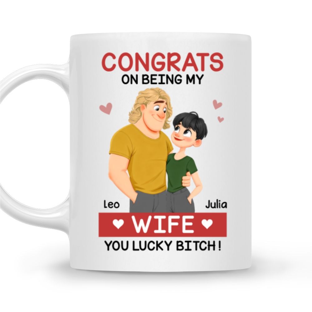 Congrats On Being My Wife/Girl Friend- Personalized Mug