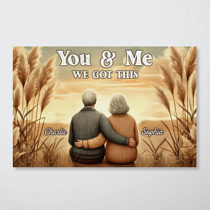 You & Me We Got This - Old Couple Vintage Back View Personalized Poster/Canvas