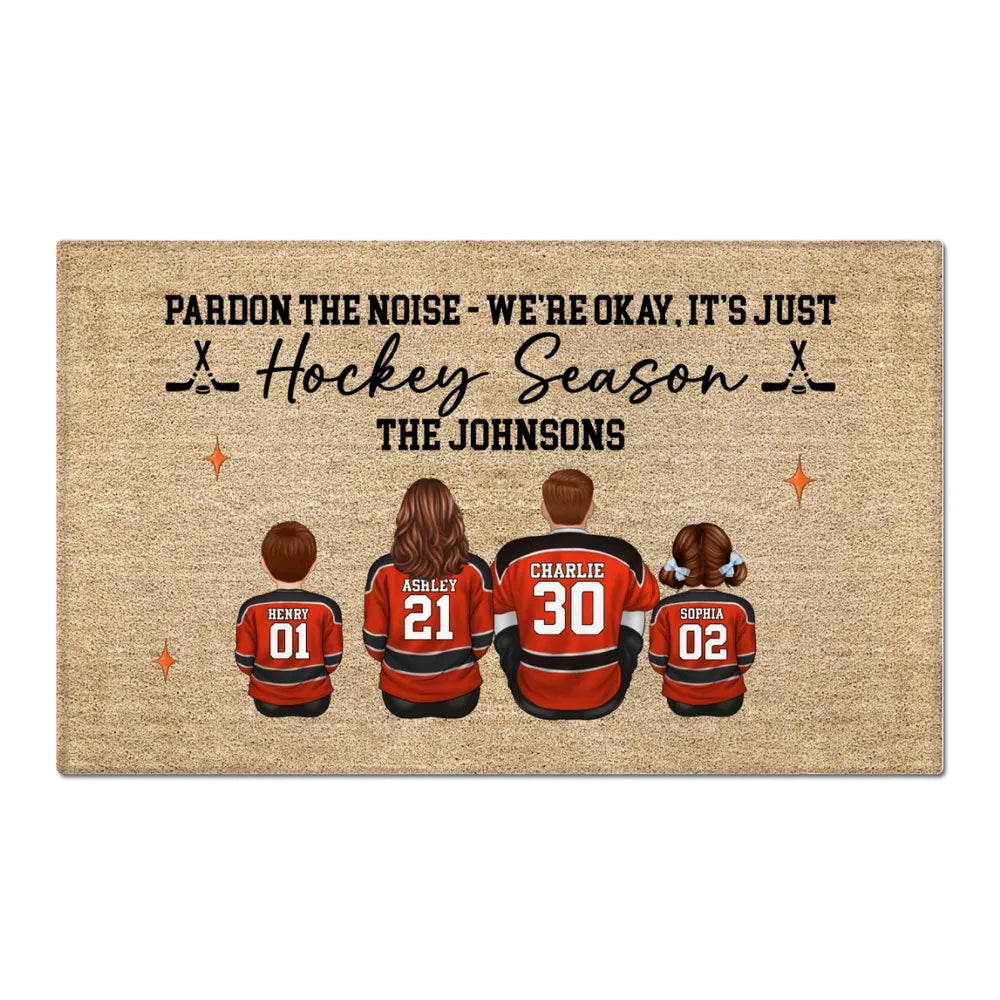 Pardon The Noise, It’s Just Hockey Season Personalized Doormat - Gift for Hockey Families