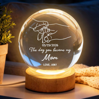 “The Day You Became My Mom” Crystal Ball LED Night Light - Personalized First Mother’s Day Gift