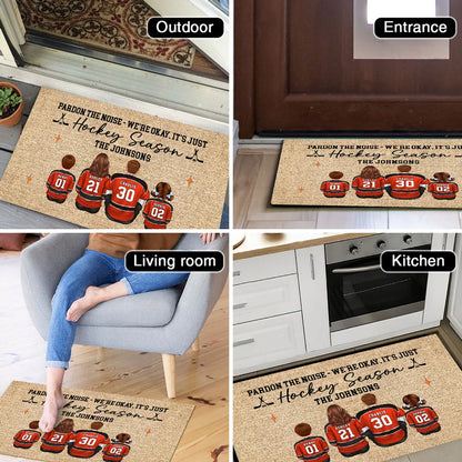 Pardon The Noise, It’s Just Hockey Season Personalized Doormat - Gift for Hockey Families