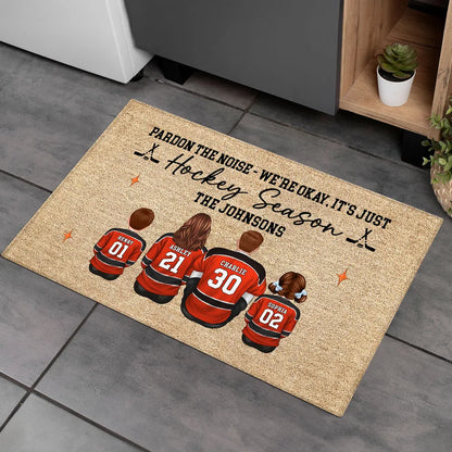Pardon The Noise, It’s Just Hockey Season Personalized Doormat - Gift for Hockey Families