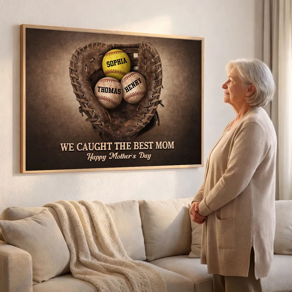 We Caught The Best Mom - Personalized Baseball Gloves Poster / Canvas