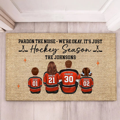 Pardon The Noise, It’s Just Hockey Season Personalized Doormat - Gift for Hockey Families