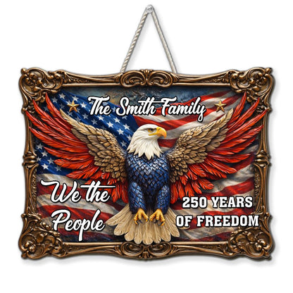 The People of Freedom - Personalized Wood Sign