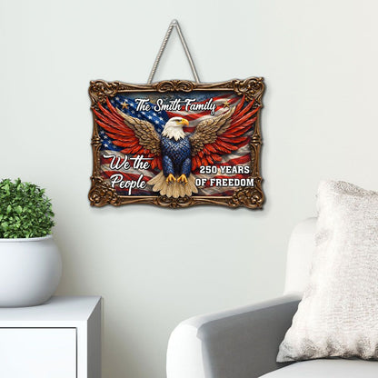 The People of Freedom - Personalized Wood Sign