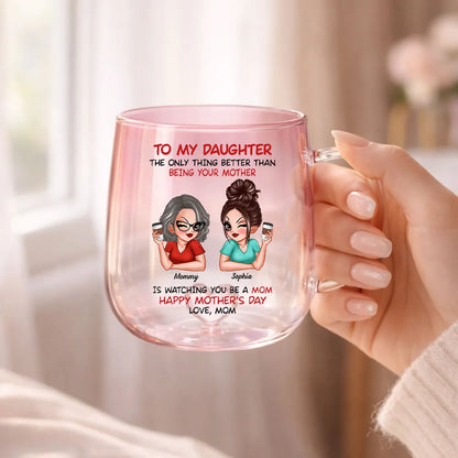 “Watching You Become A Mom” Personalized Gradient Glass Mug - Mother’s Day Gift for Daughter