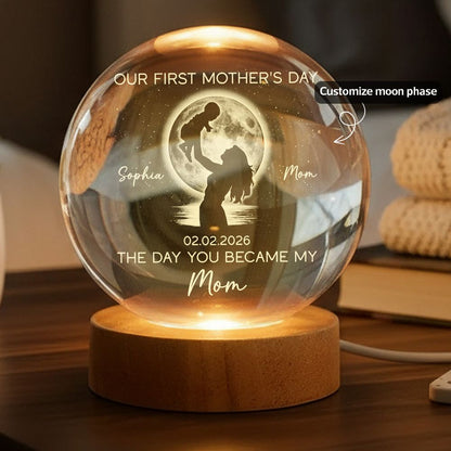 “The Day You Became My Mom” Moon Phase Crystal Ball Lamp - First Mother’s Day Gift